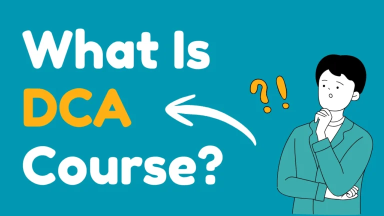 DCA Course Complete Guide to Diploma in Computer Applications