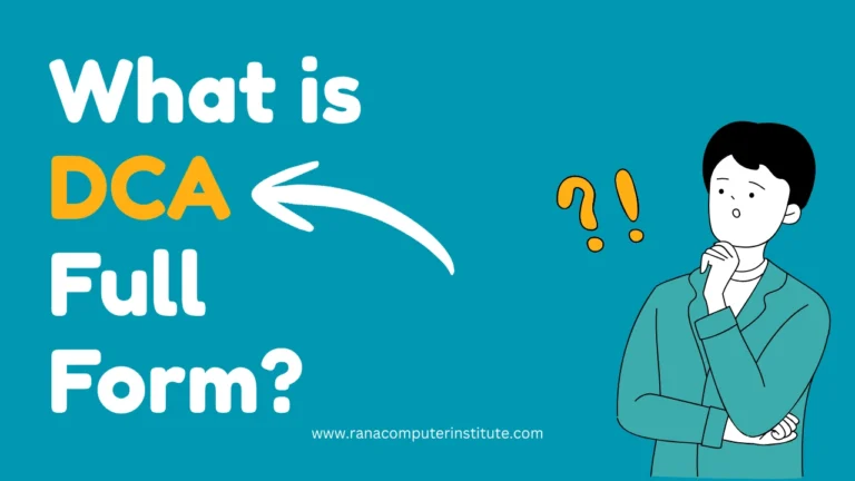 DCA Course Details 2026 Full Form, Eligibility, Fees, Syllabus & Scope