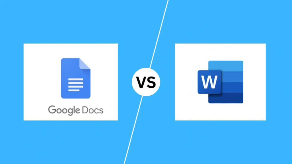 Google Docs vs Microsoft Word: Key Differences You Must Know