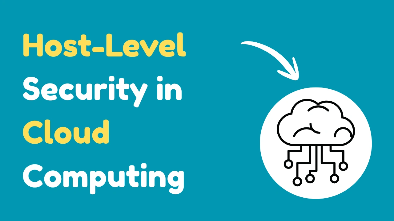 Host Level Security in Cloud Computing - Complete Guide (2026)