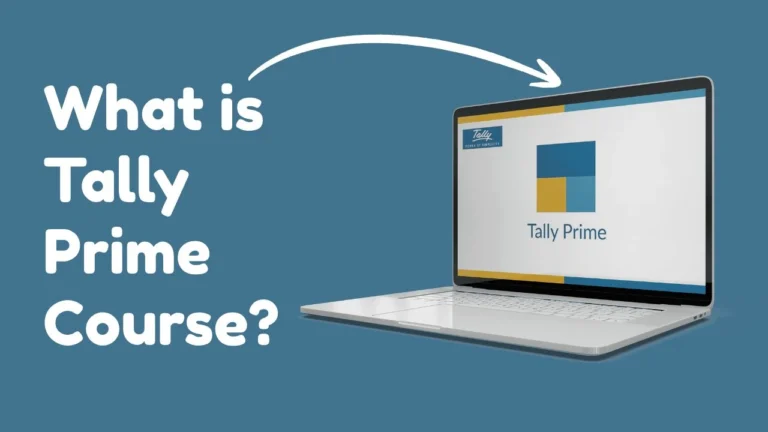 What Is a Tally Prime Course A Complete, Practical Guide for Beginners