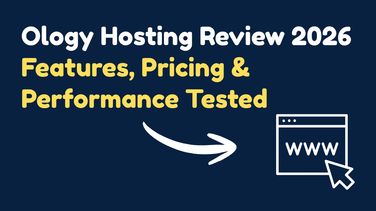 Ology Hosting Review 2026 Features, Pricing & Performance Tested